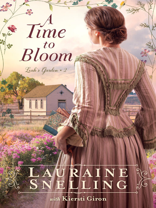 Title details for A Time to Bloom by Lauraine Snelling - Available